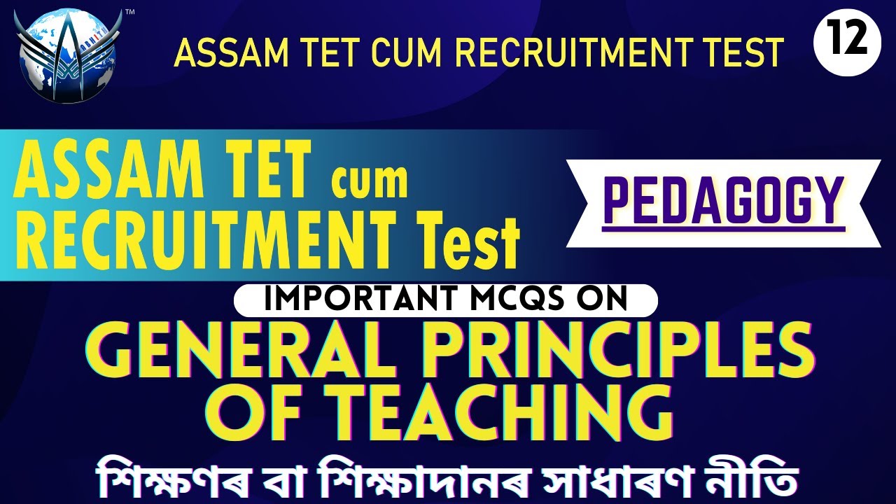 Important MCQs on General Principles of Teaching || Pedagogy || Assam TET-Cum_Recruitment Test||2023