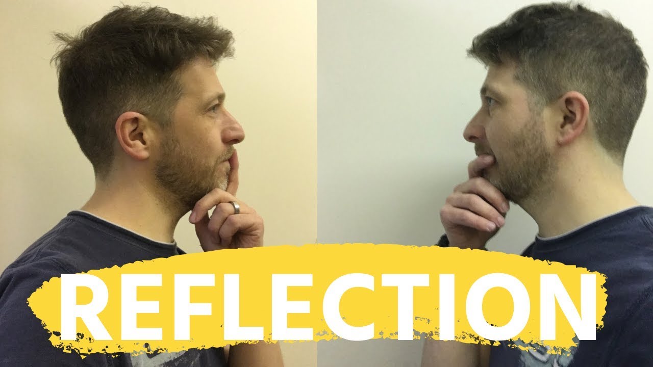 The importance of reflection in life