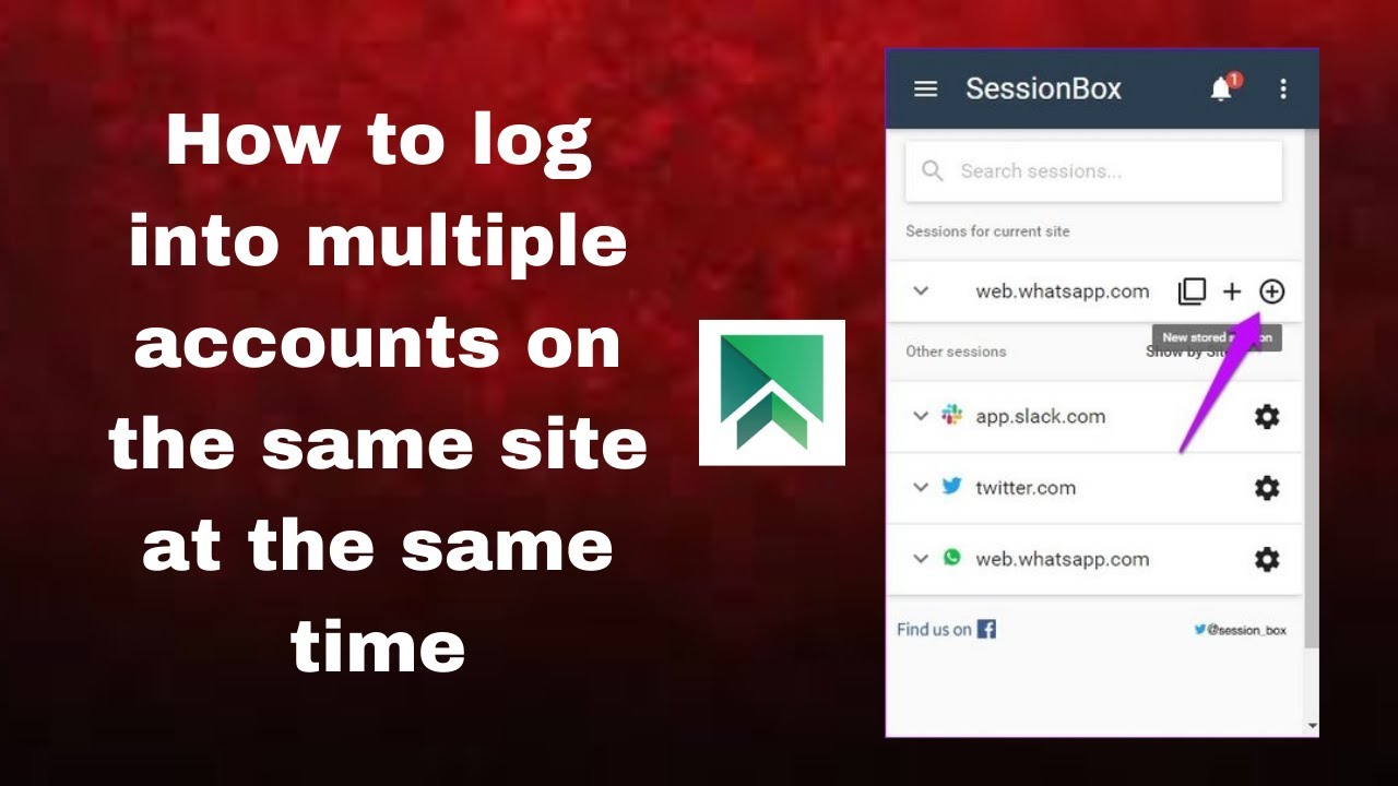 SessionBox — многопользовательский вход на любой сайт | расширение Session Box для Chrome