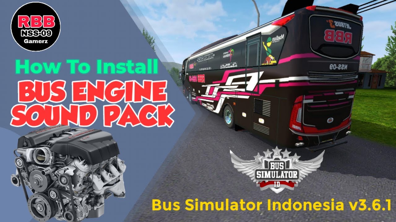 HOW TO INSTALL BUS ENGINE SOUND PACK For  Bus Simulator Indonesia V3.6.1 Tutorial