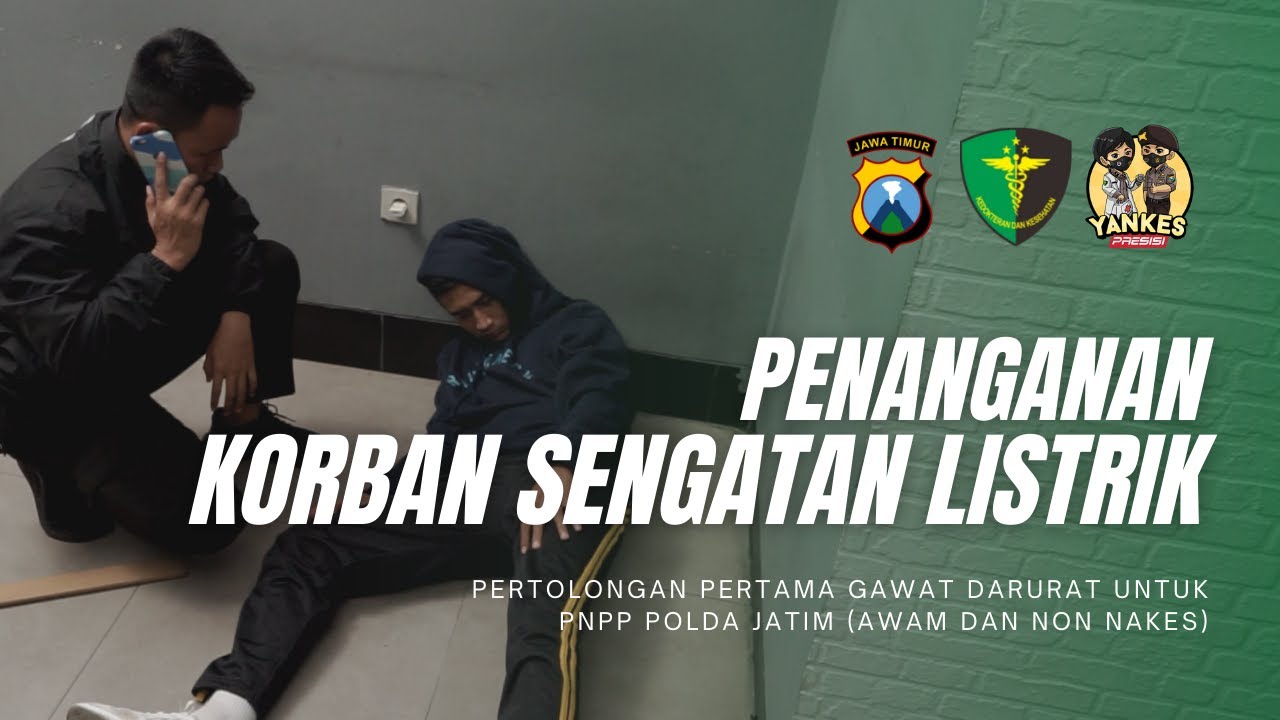 Penanganan Korban Tersengat Listrik