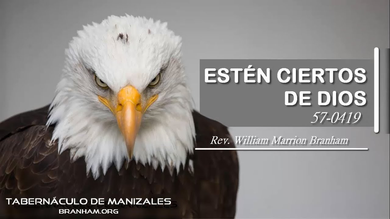 59-0125 Estén Ciertos De Dios | William Marrion Branham