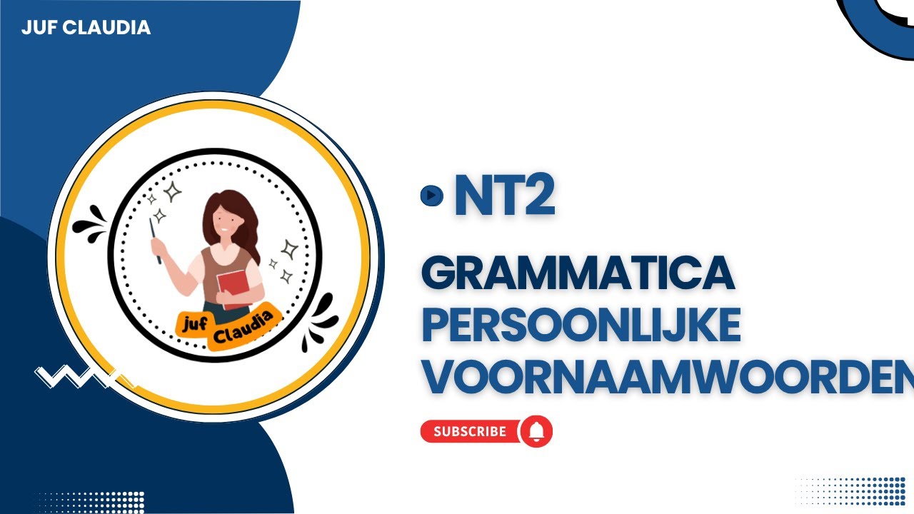 NT2 grammatica - persoonlijk voornaamwoord - juf Claudia