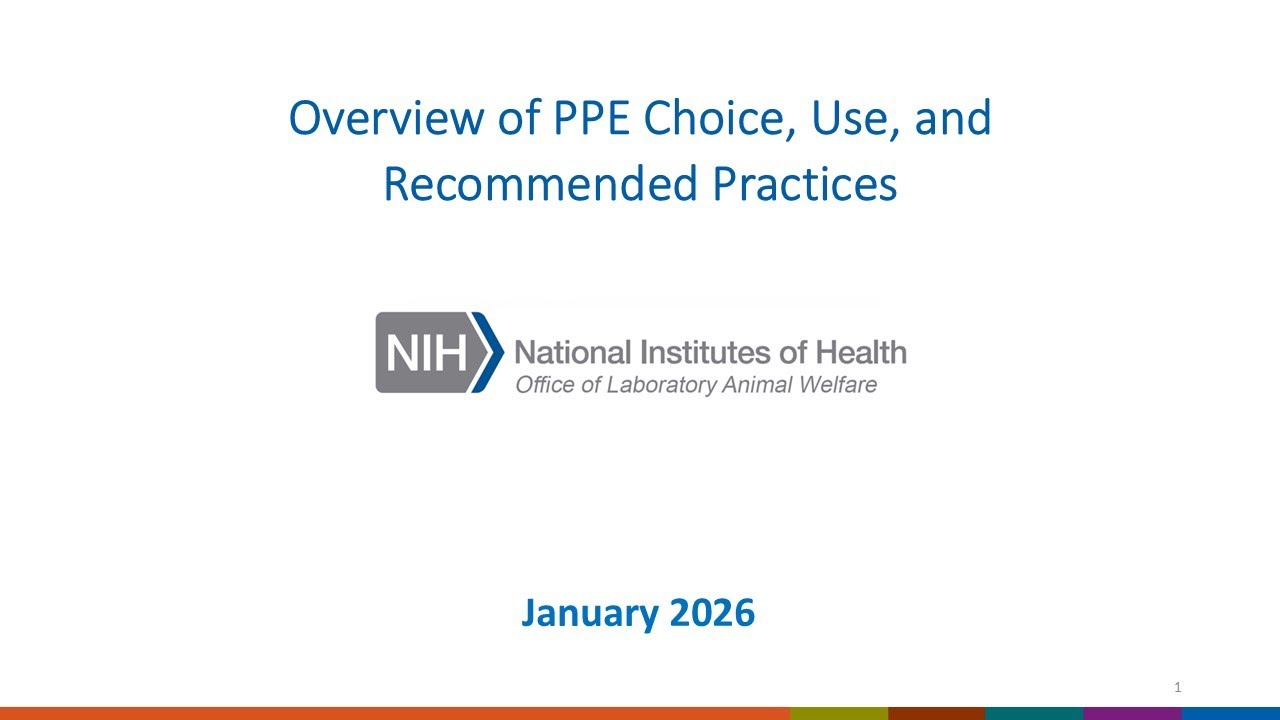 OLAW Webinar: Overview of PPE Choice, Use, and Recommended Practices