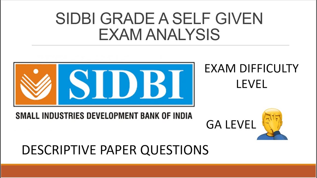 SIDBI GRADE A SELF GIVEN EXAM ANALYSIS | RESULT DATE | DIFFICULTY LEVEL