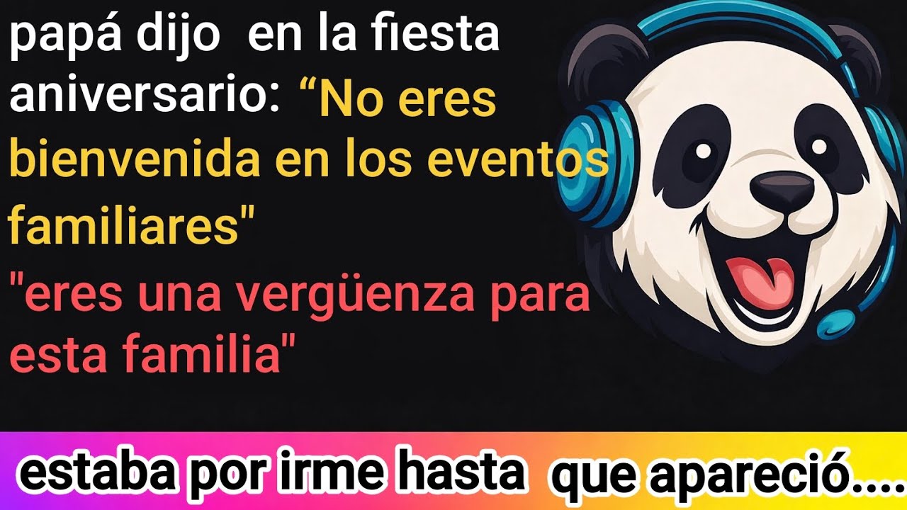 Padre dijo en la fiesta de aniversario: no eres bienvenida en los eventos familiares, eres una 