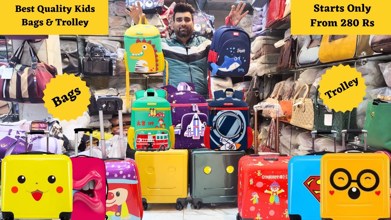 Fancy Kids Bags & Trolley Bags Wholesale market Delhi | Bacho ke School Bags - KIDS BAGS & TROLLEY.