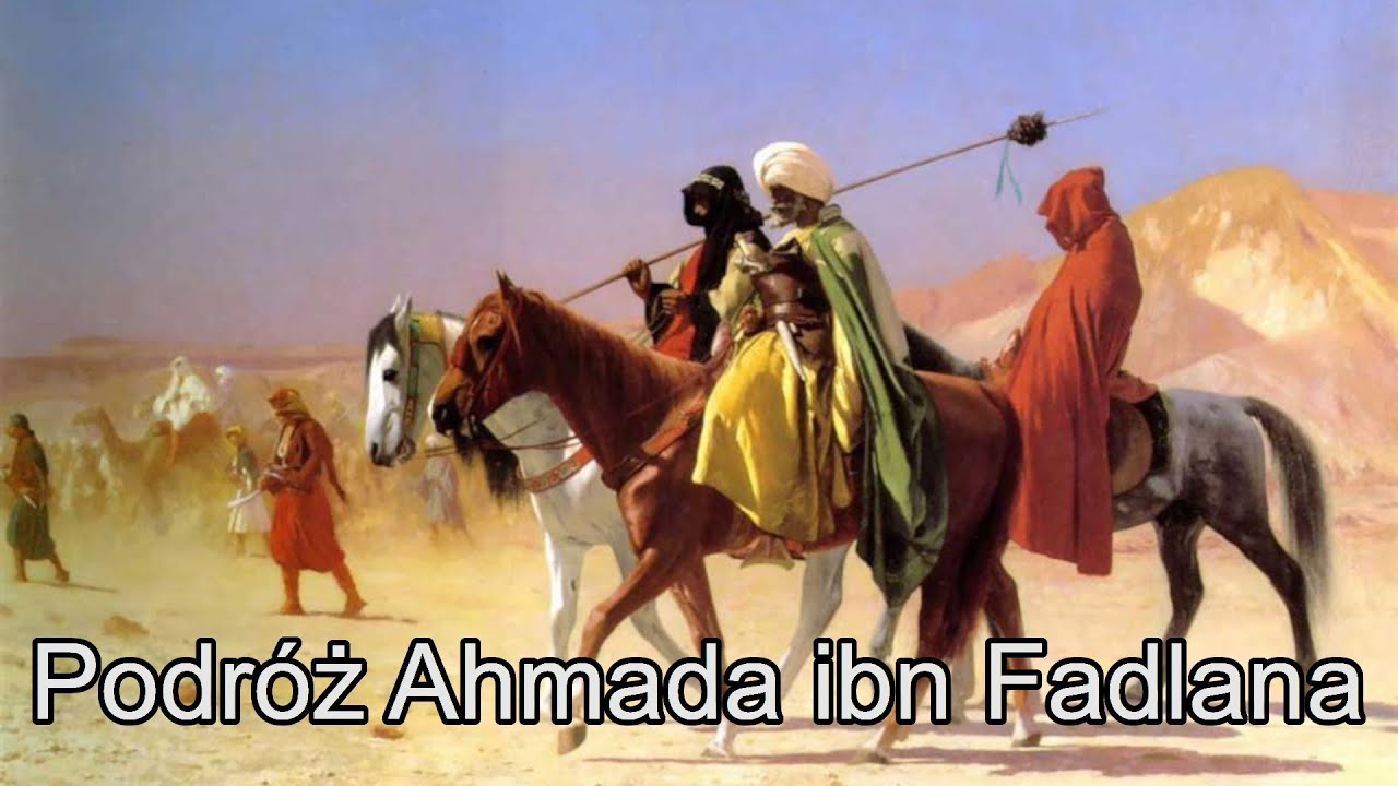 Podr&oacute;ż ibn Fadlana z Bagdadu do Rusi - Pogrzeb wodza Rus&oacute;w