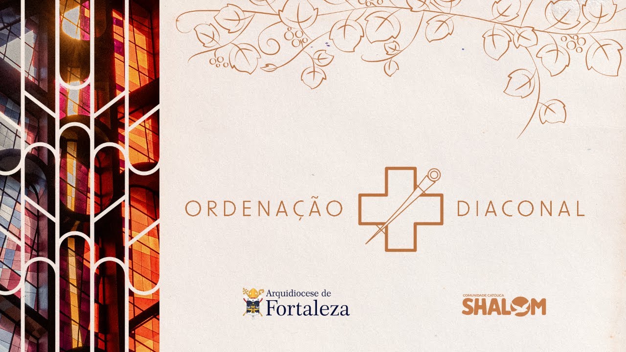 Ordenação Diaconal na Igreja do Ressuscitado | Comunidade Católica Shalom