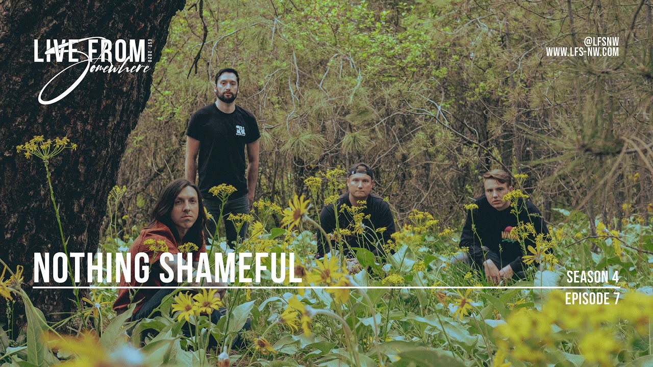 Live From Somewhere // S4 E07 - Nothing Shameful