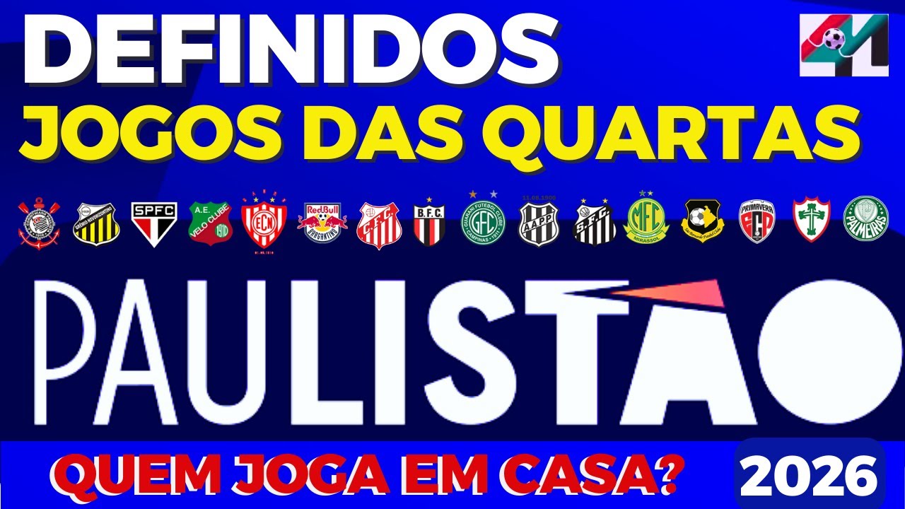 DEFINIDAS AS QUARTAS DE FINAL DO PAULISTÃO 2026 | VEJA RESULTADOS, CLASSIFICAÇÃO E CONFRONTOS
