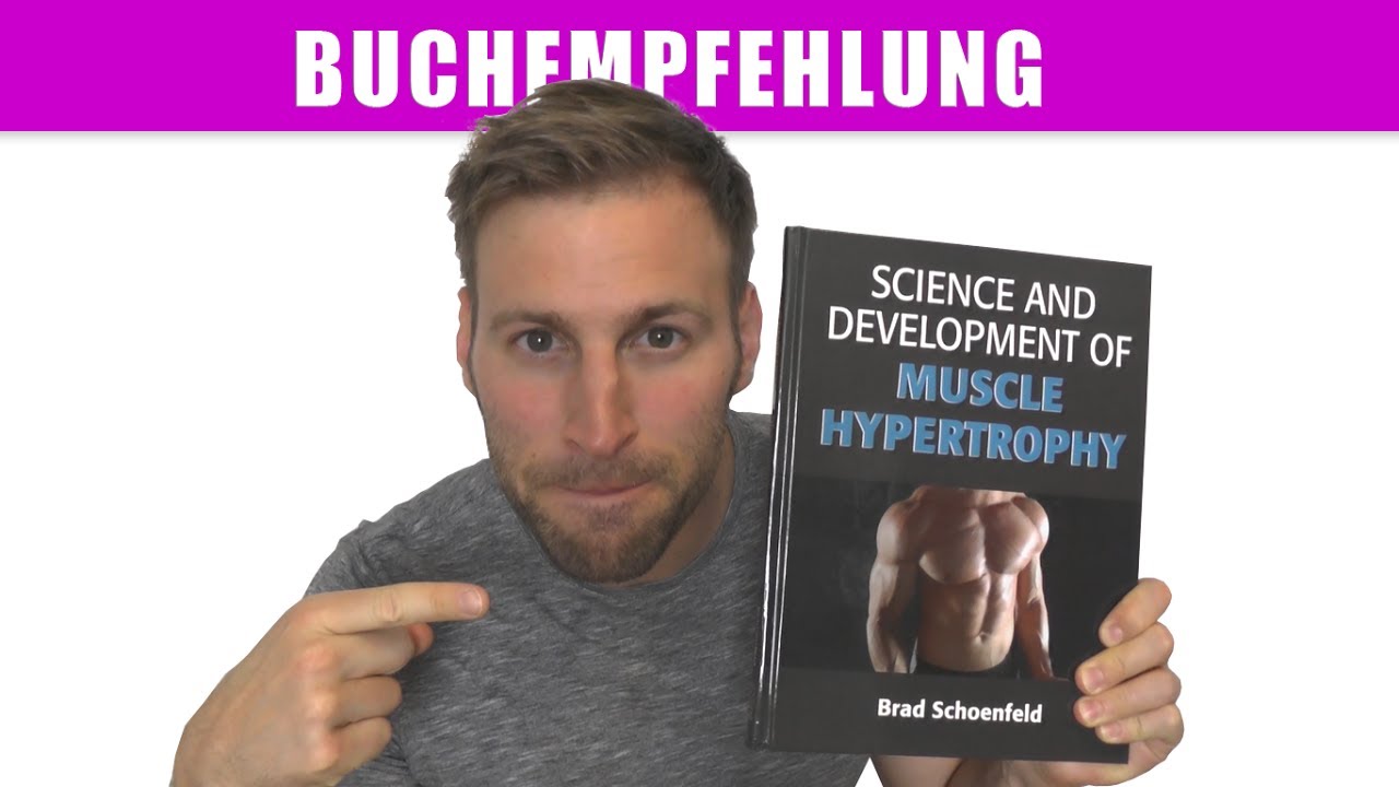 Optimaler Muskelaufbau &ndash; Buchempfehlung: Science and Development of Muscle Hypertrophy