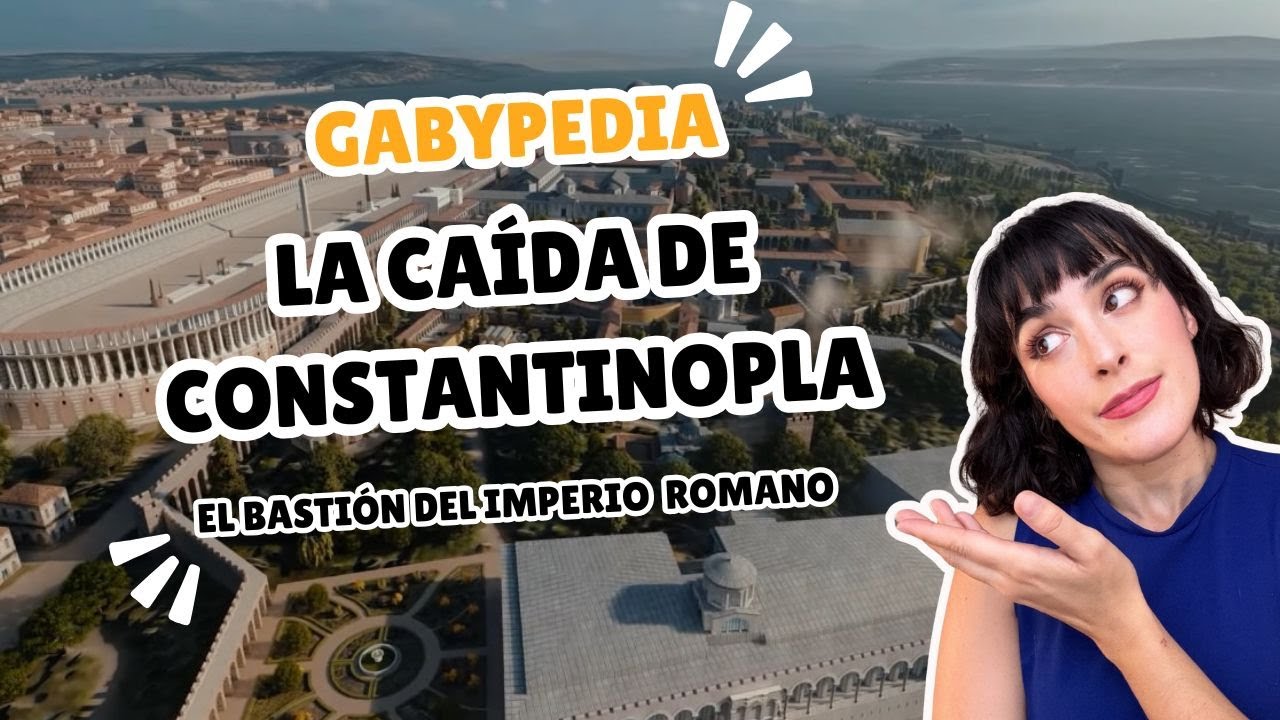 La Caída de Constantinopla: El Fin del Imperio Bizantino y el Inicio de la Edad Moderna | GABYPEDIA