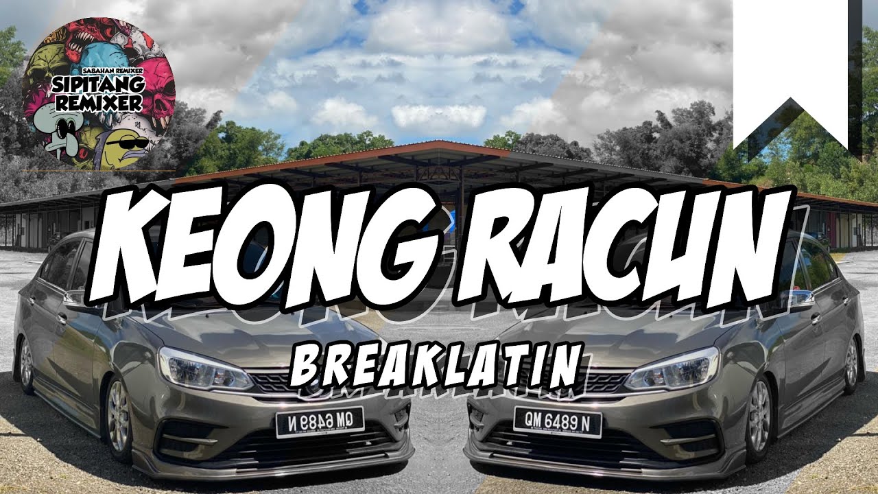 Sipitang Remix - Keong Racun BreakLatin