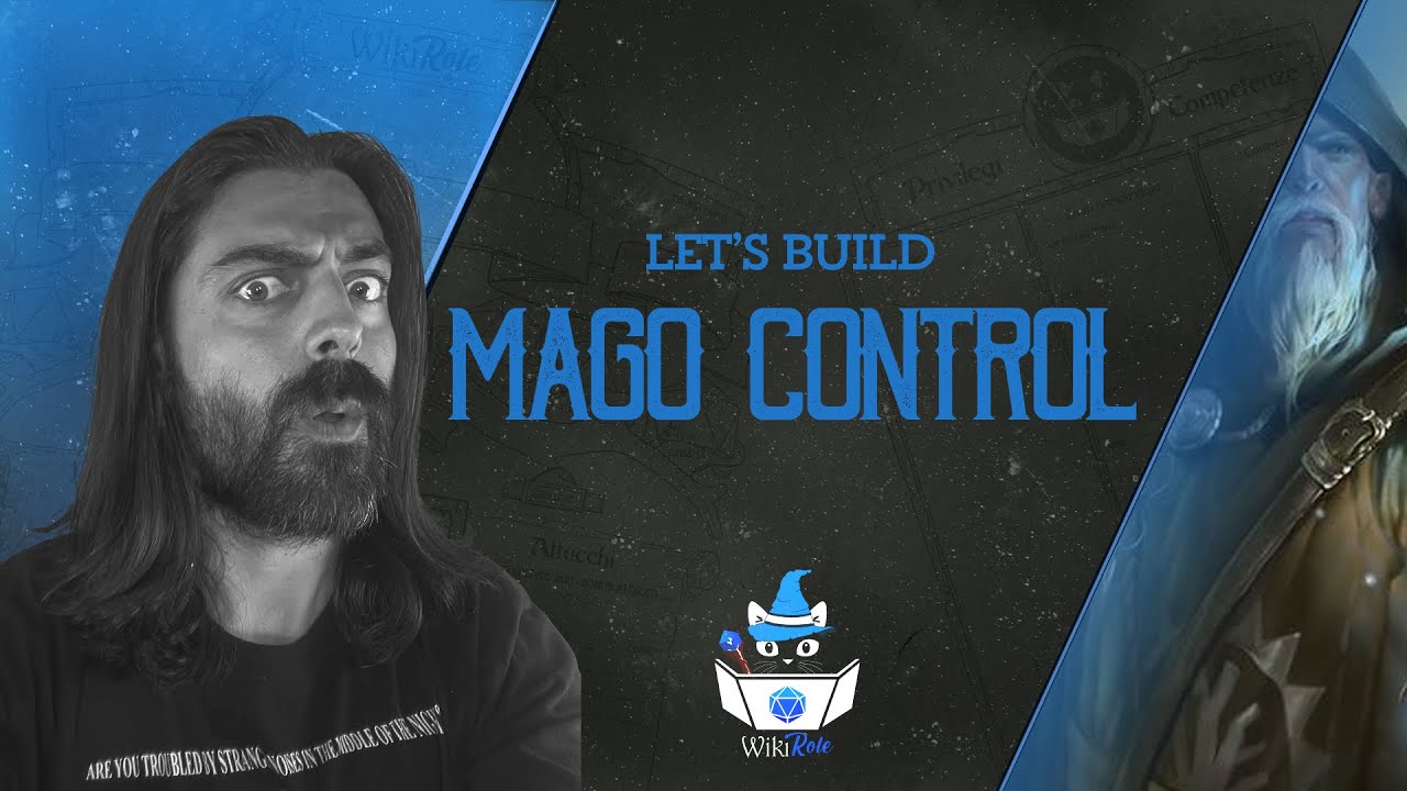 MAGO CONTROL | Let's Build (D&D 5e)