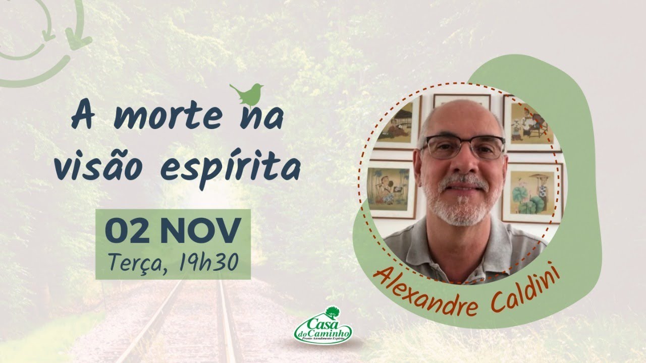 Live: “A morte na visão espírita”, com Alexandre Caldini