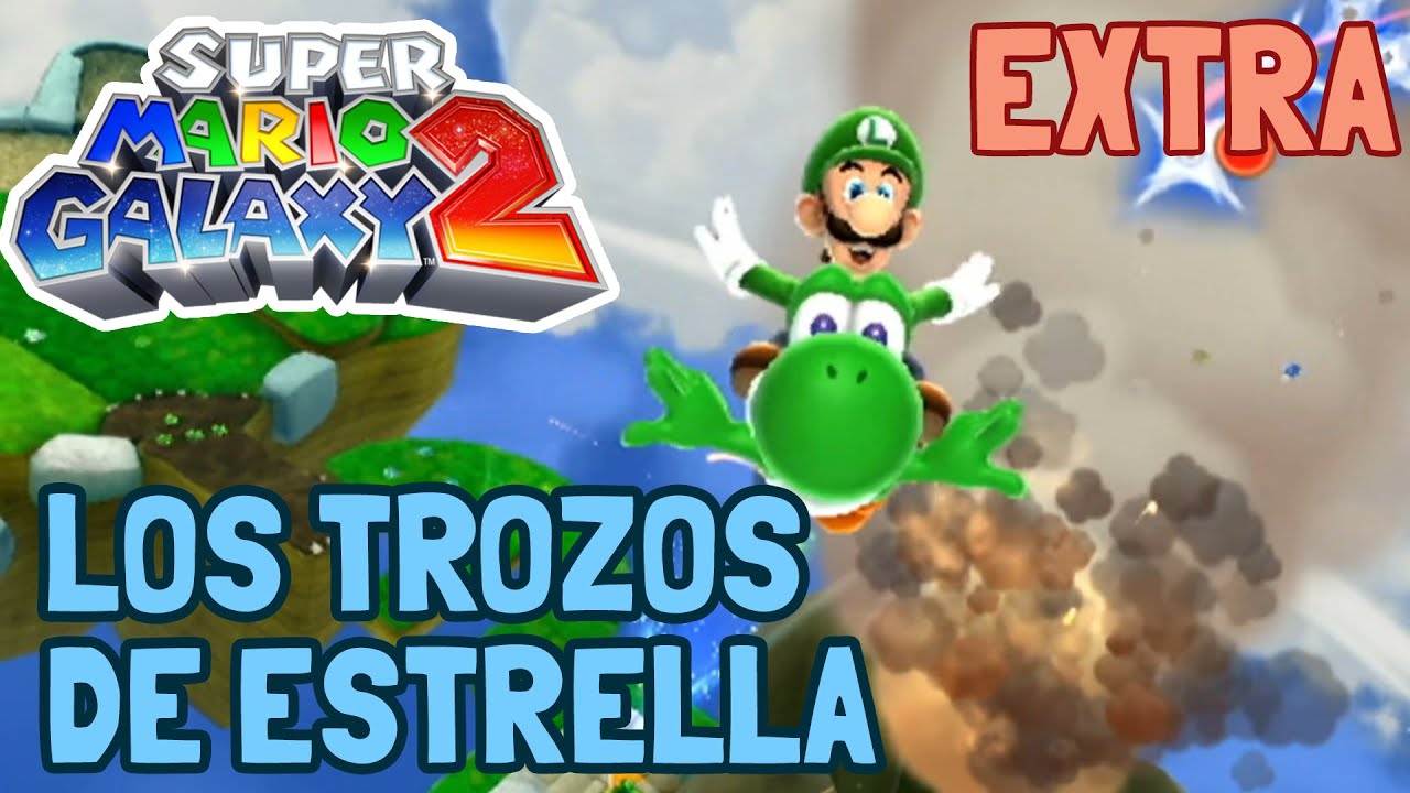 Super Mario Galaxy 2 - #56 - EXTRA - Consiguiendo los Trozos