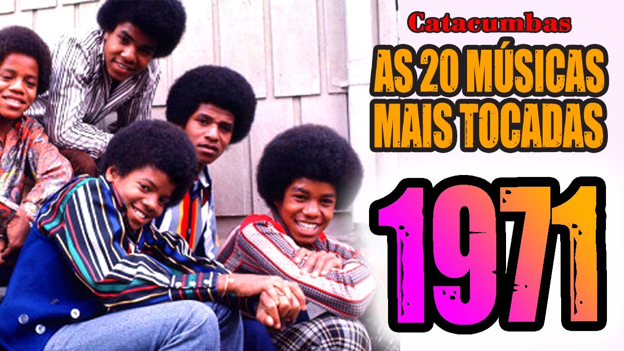 As 20 músicas mais tocadas em 1971!