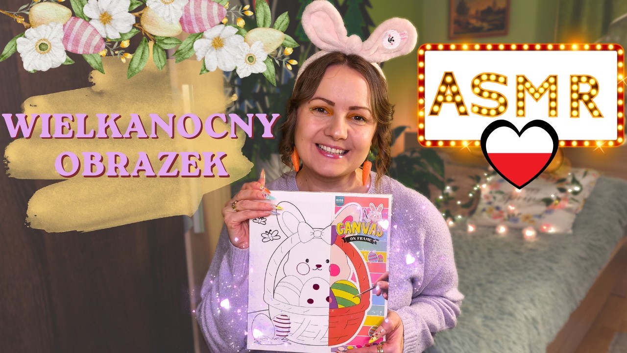 ASMR po polsku WIELKANOCNY OBRAZEK👩&zwj;🎨🌺🐰🐣(soft talking/painting/fake nails/triggers/water sounds)
