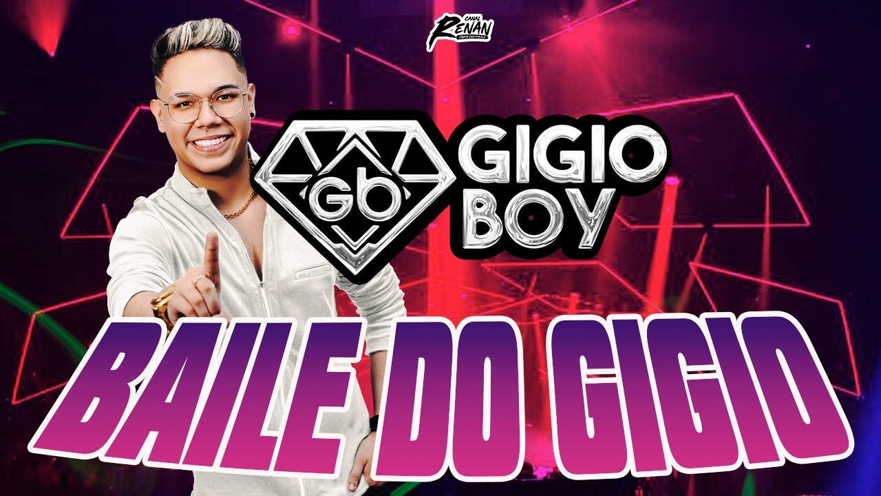 GIGIO BOY - BAILE DO GIGIO - VOLUME 01 - SEQUÊNCIA SÓ SUCESSO