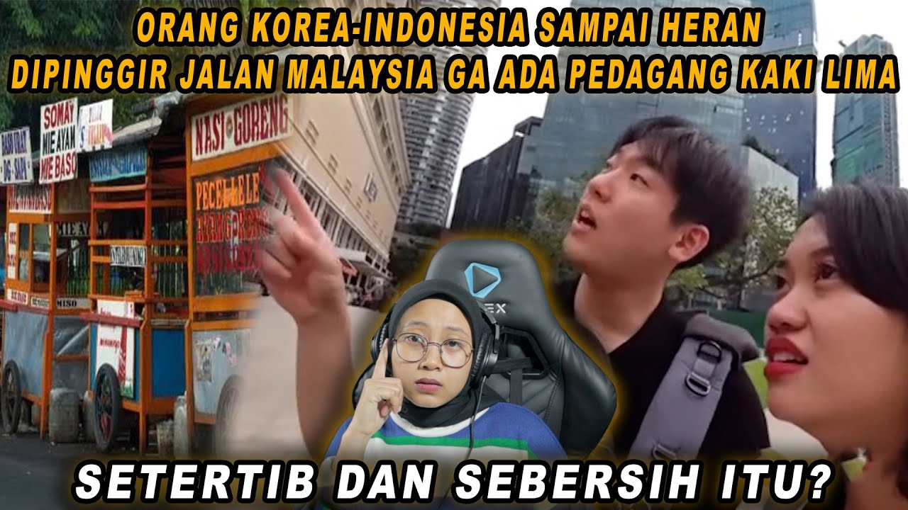 ORANG KOREA-INDONESIA SAMPAI HERAN DIPINGGIR JALAN MALAYSIA GA ADA PEDAGANG KAKI LIMA❗