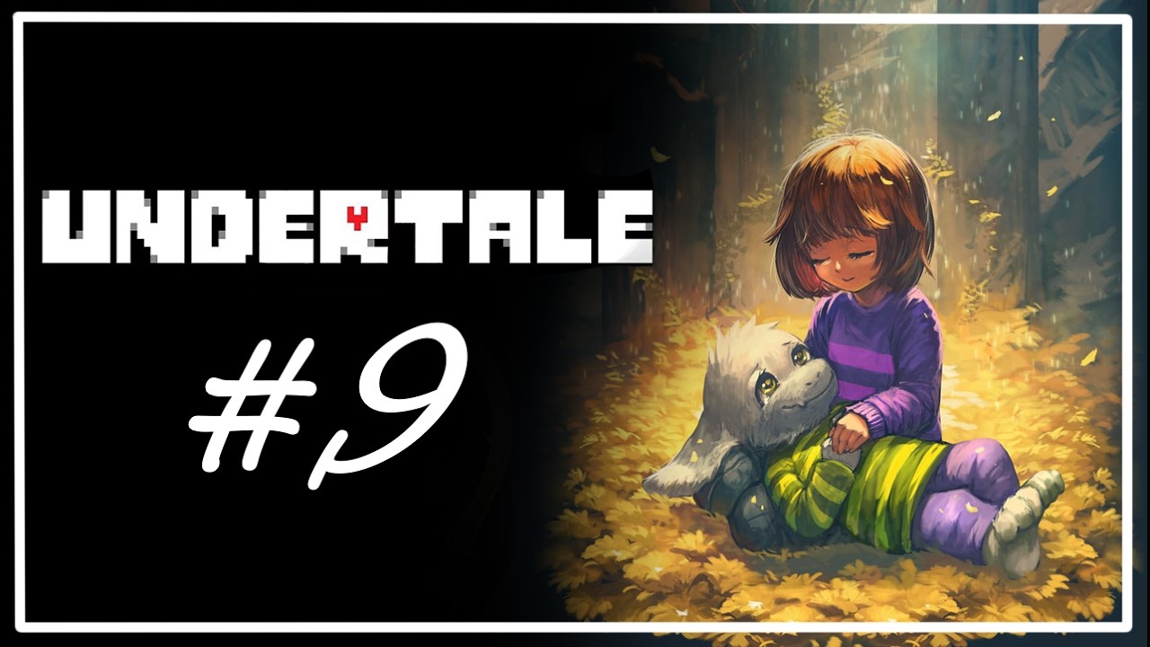 UNDERTALE ПРОХОДЖЕННЯ № 9 : ФІНАЛЬНА БИТВА (МАЙЖЕ???)