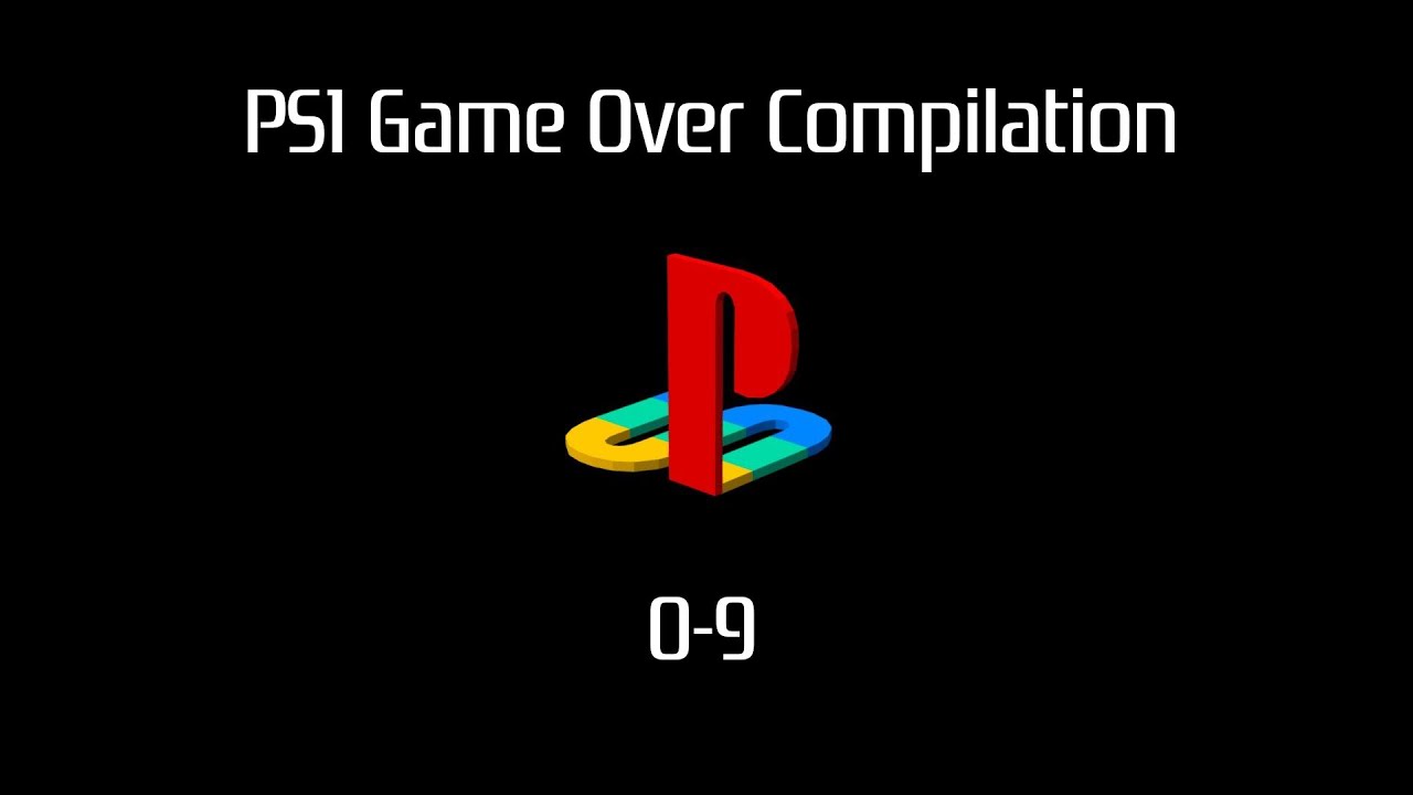 PS1 Game Over Compilation - 0-9