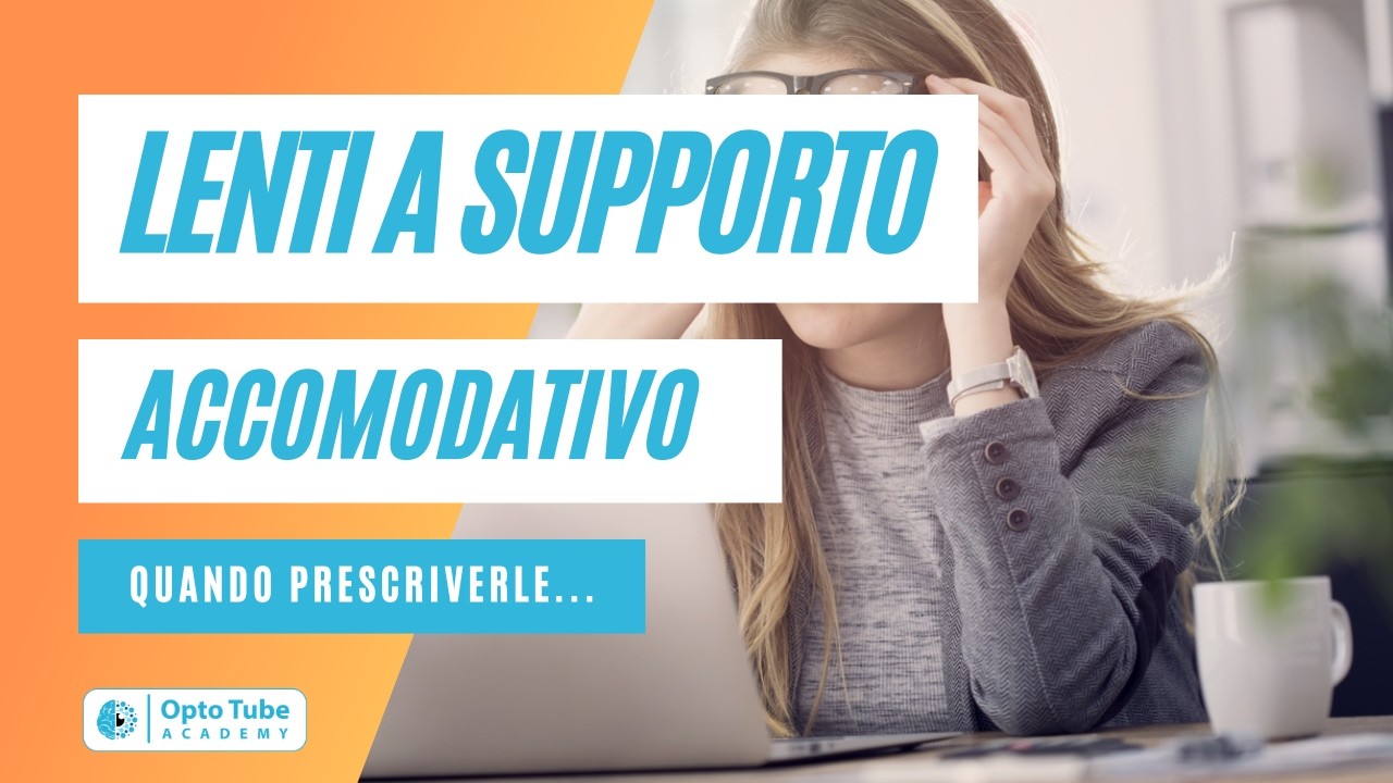 Lenti a Supporto Accomodativo e Presbiopia