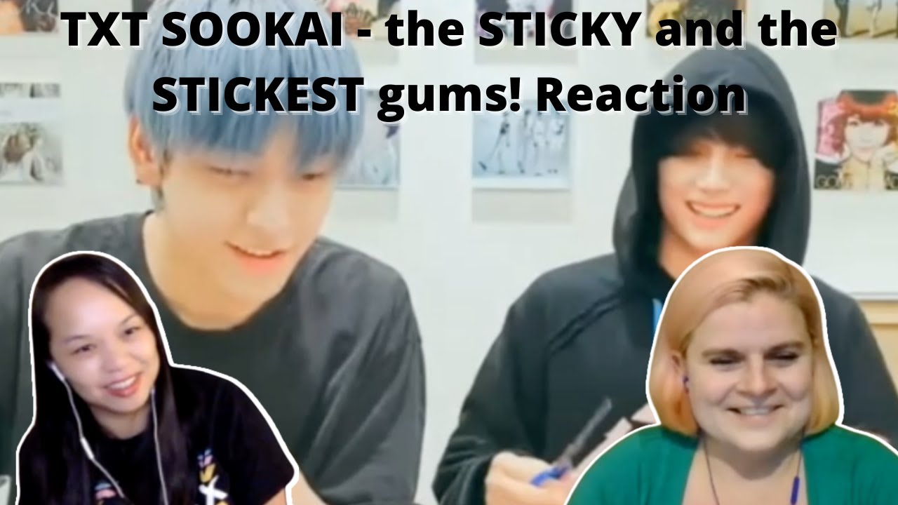 TXT SOOKAI — ЛИПКИЕ и САМЫЕ ЛИПКИЕ жвачки! Реакция