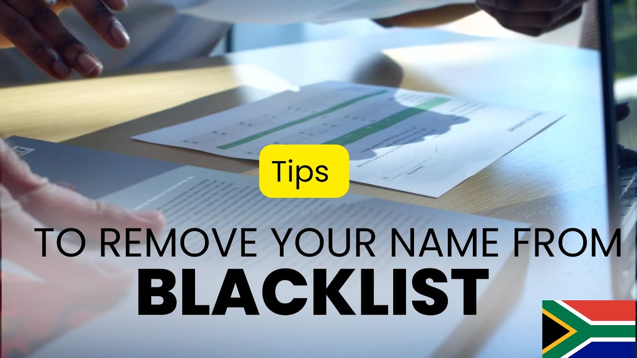 [L237] TIPS TO REMOVE YOUR NAME FROM BLACKLIST | SOUTH AFRICA