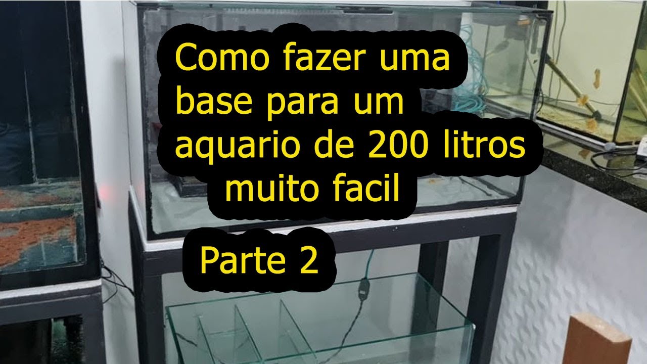 como fazer uma base de aquário de 200l  parte 2