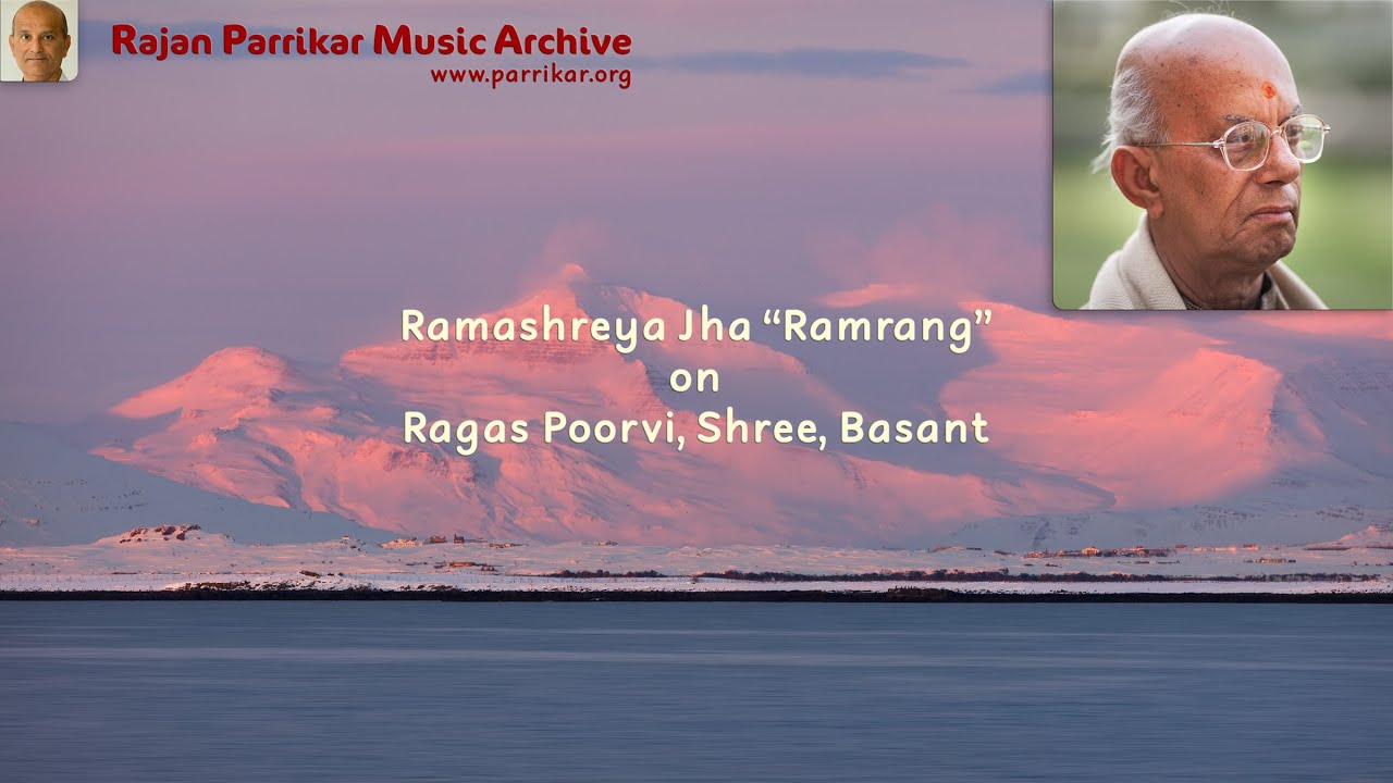 On Ragas Poorvi, Pooriya Dhanashree, Shree, and Basant