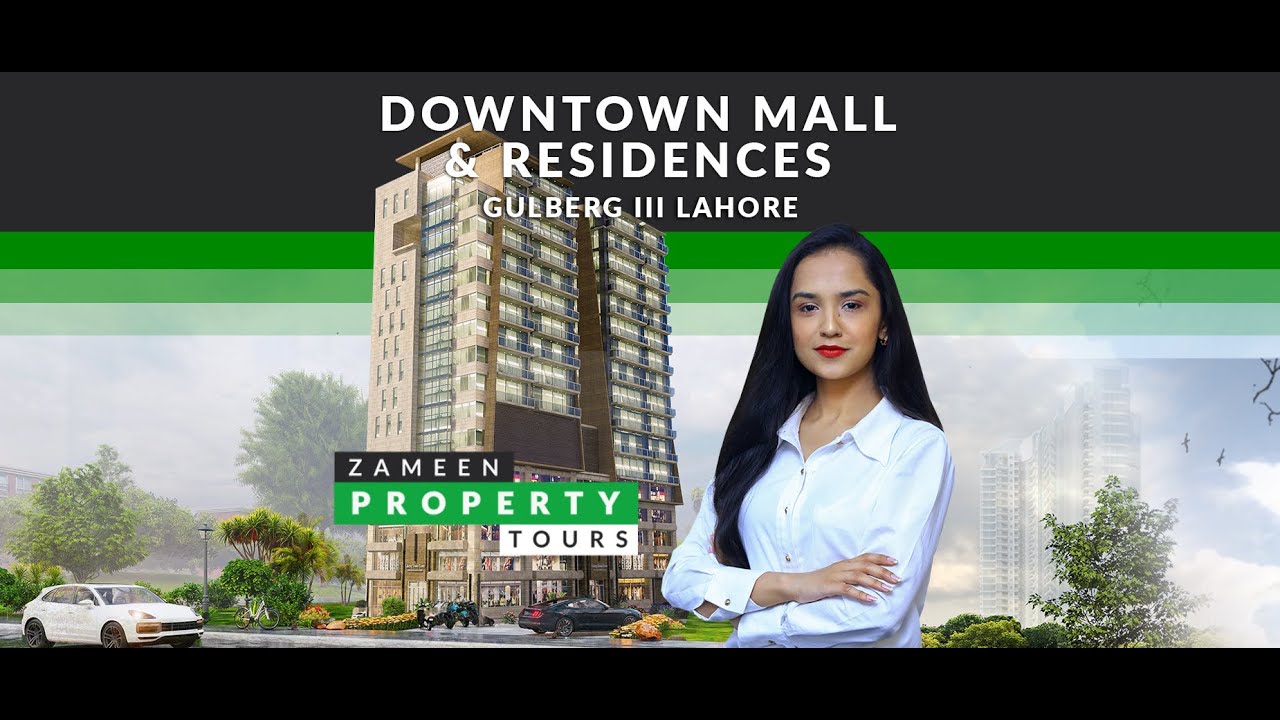 Zameen Property Tours - Downtown Mall & Residences Lahore