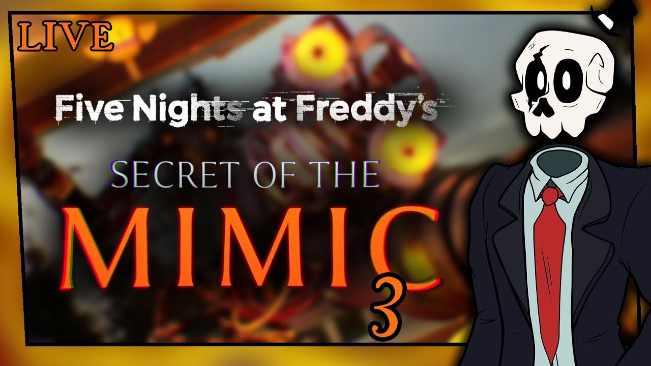 [LIVE] On termine le PIRE FNAF (Five Nights at Freddy's : Secret of the Mimic)