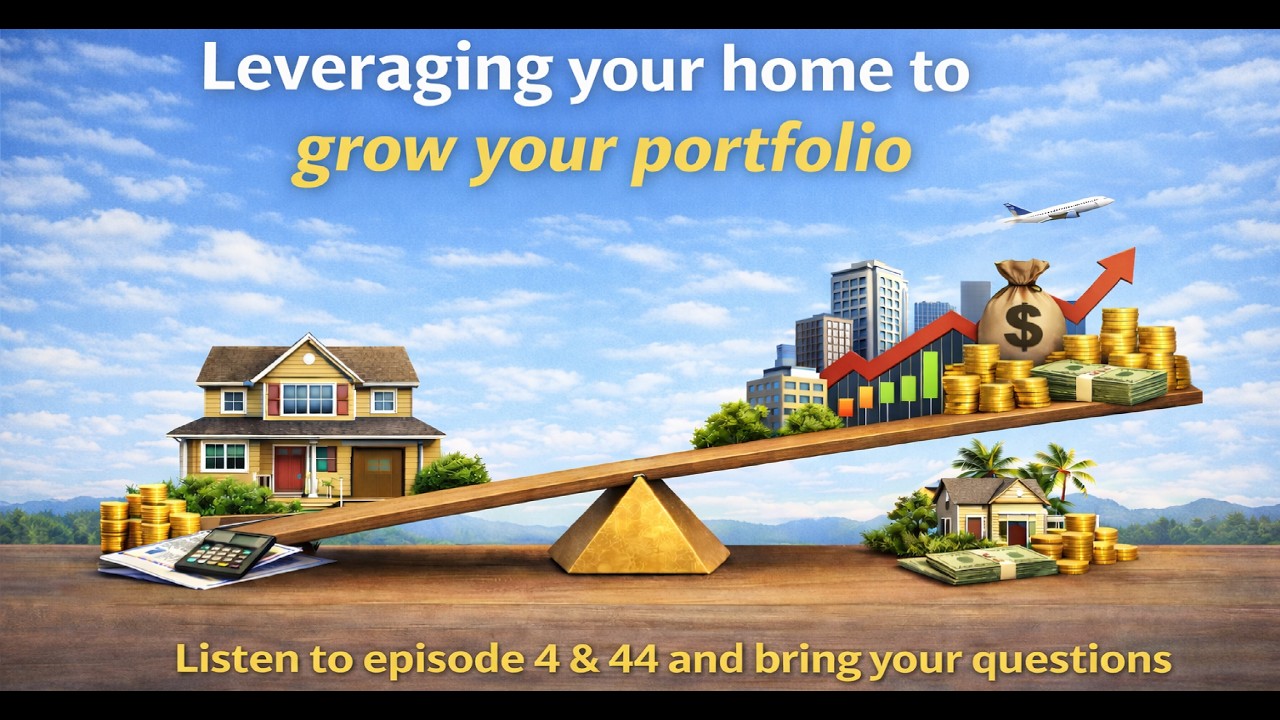 Office Hours | Leveraging your home to grow your portfolio