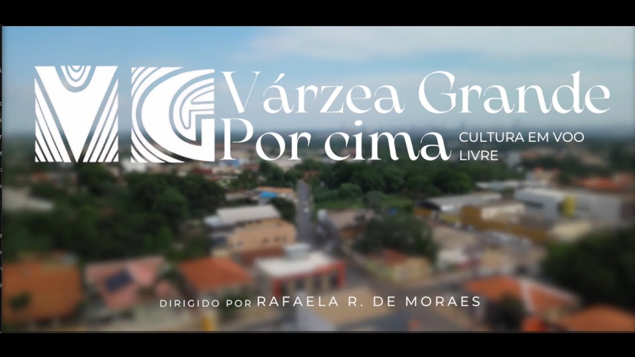 Várzea Grande Por Cima: Cultura em Voo Livre - História, Cultura e Fé