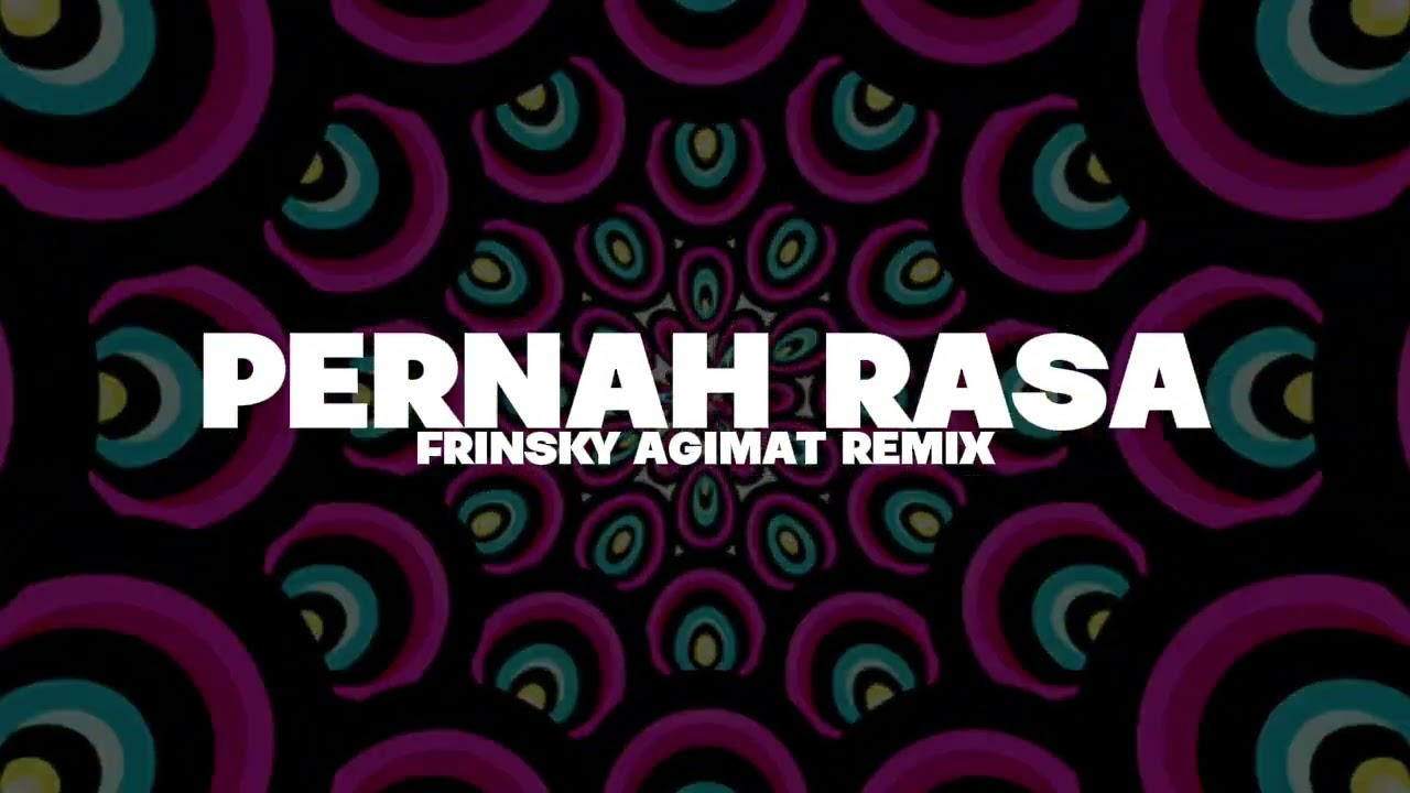 PERNAH RASA - FRINSKY AGIMAT - @pentatonicreverbnation 
