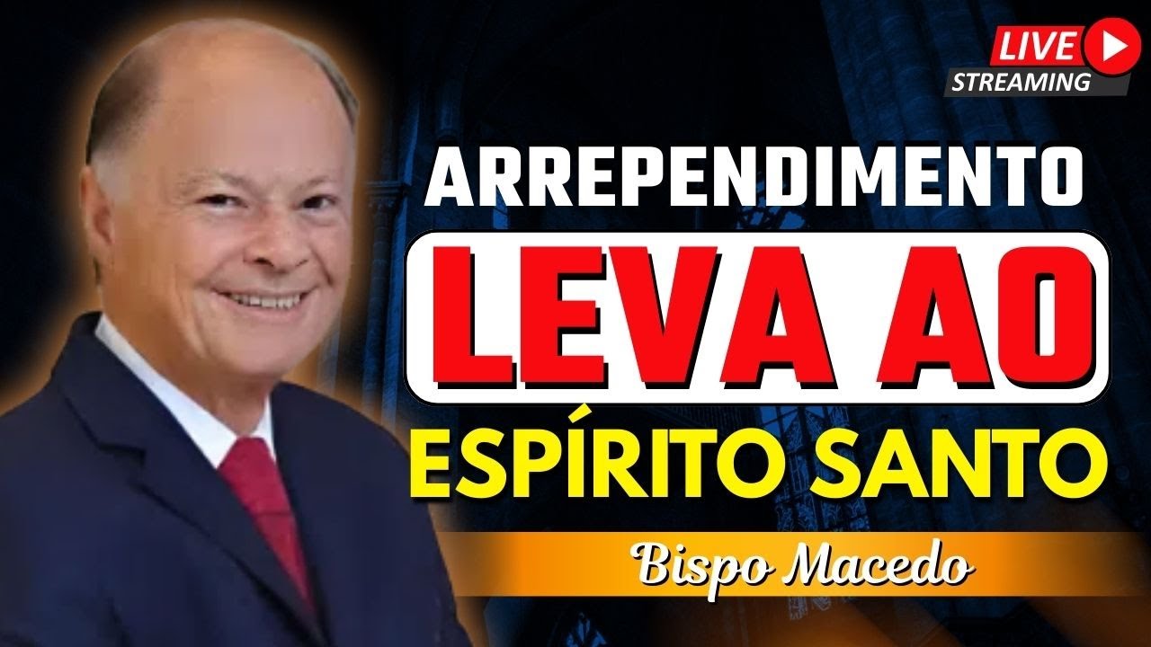 Meia Verdade é Pior Que Mentira | O Arrependimento que Conduz ao Espírito Santo | Bispo Macedo