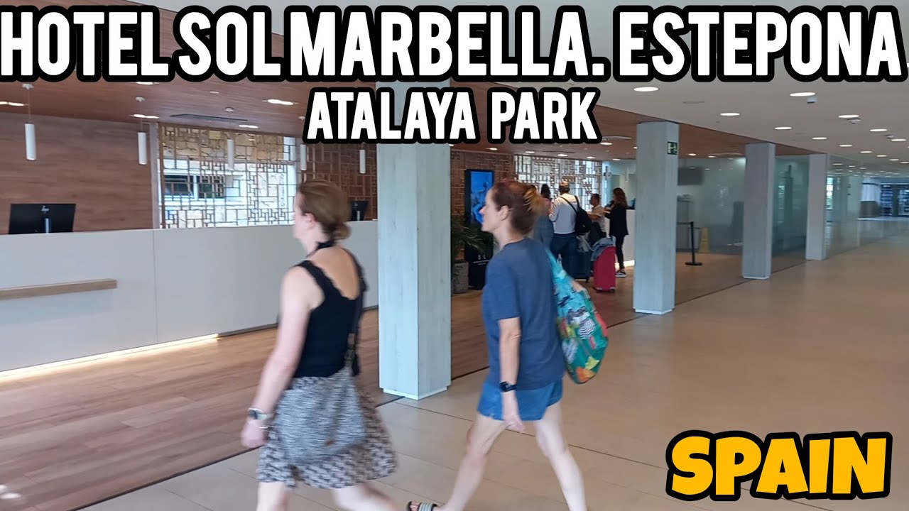 HOTEL SOL MARBELLA. ESTEPONA.ATALAYA PARK #marbella #estepona   #malaga #málaga #spain #espagne  🇪🇸