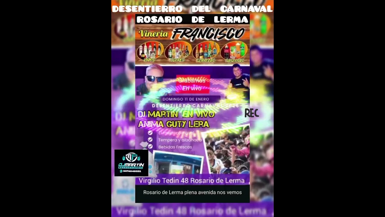 DESENTIERRO DEL CARNAVAL ROSARIO DE LERMA VINERIA FRANCISCO GUTY LERA & DJ MARTÍN & FRANCO ZULCA ✅