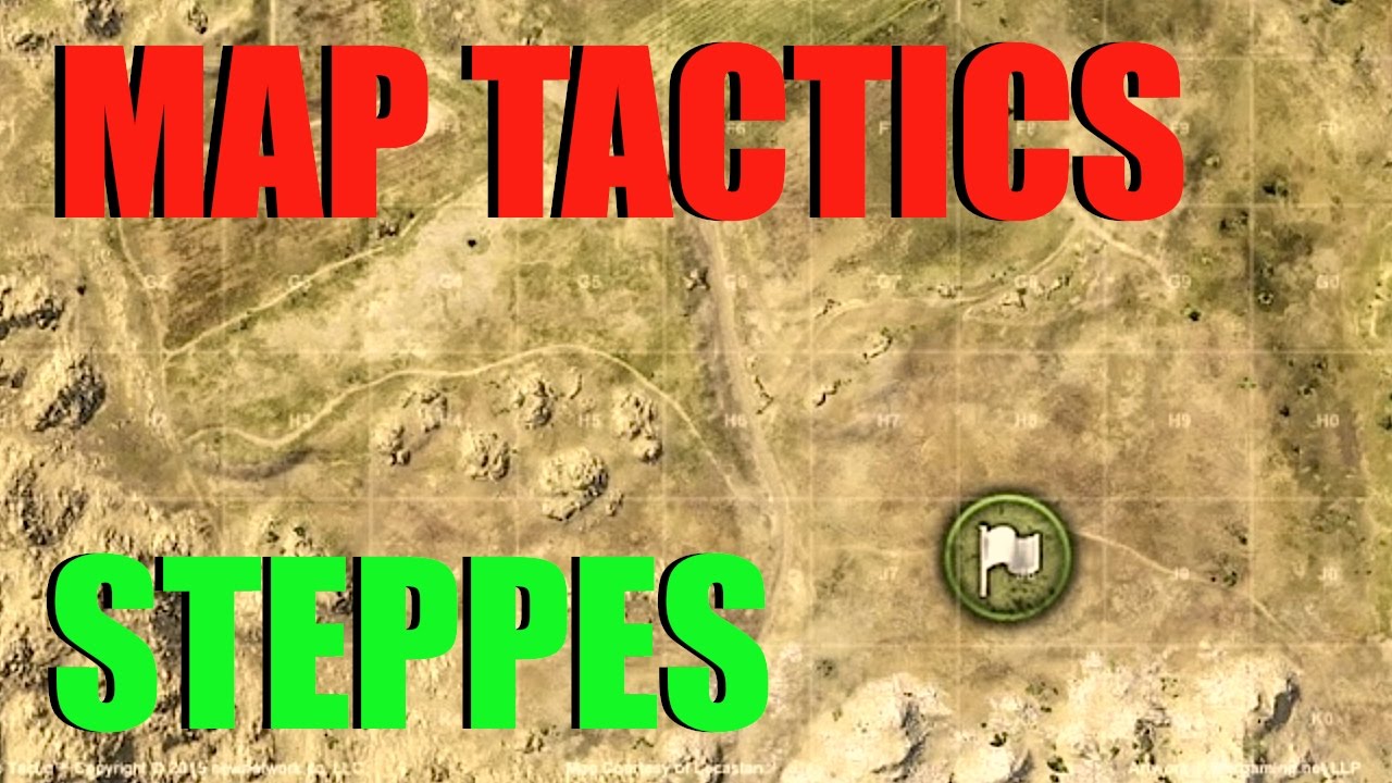 WOT - Map Tactics & Strategy Steppes | World of Tanks