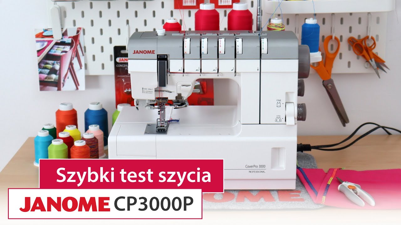 Cover Janome CP3000P - test szycie po zgrubieniach + przejście na szycia z g&oacute;rnym przeplotem