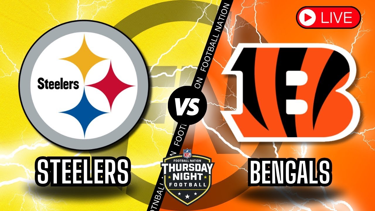 Pittsburgh Steelers vs Cincinnati Bengals - Thursday Night Football - Live Stream