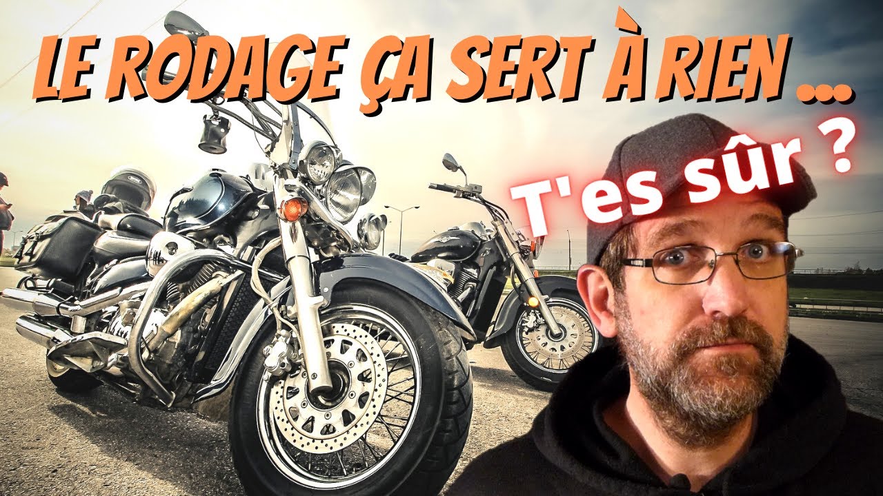 Rodage moto - passage essentiel en neuf ?