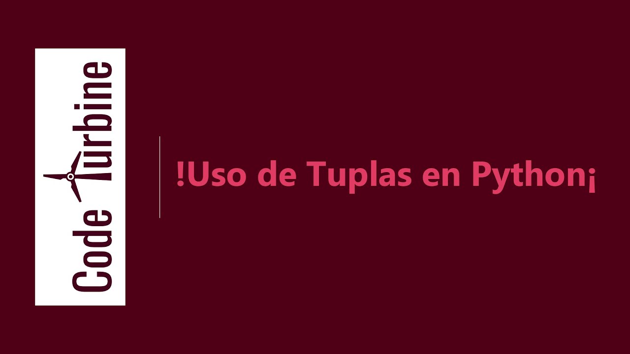 ¡Uso de Tuplas en Python!