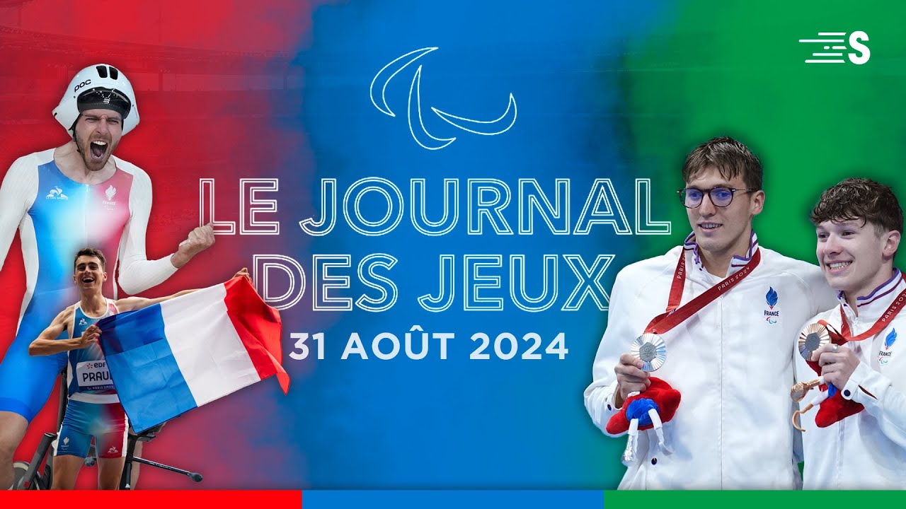 LE JOURNAL DES JEUX PARALYMPIQUES du 31 août 2024