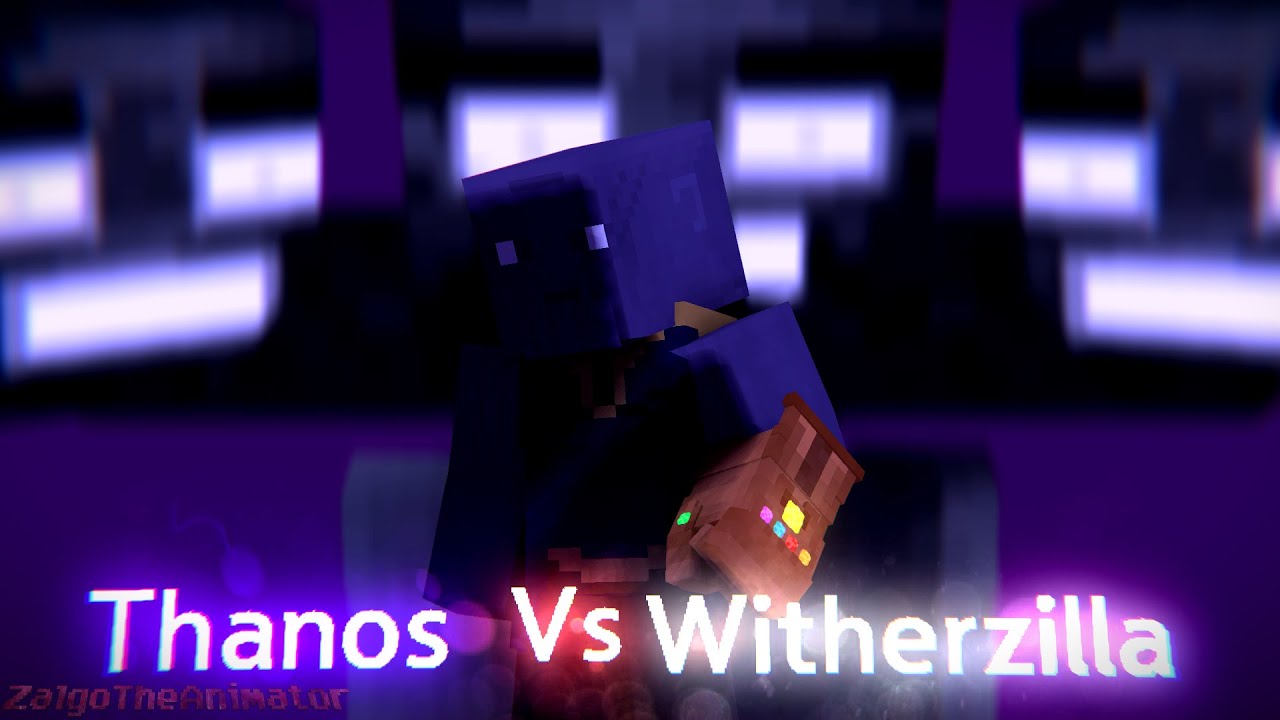 Thanos (MCU) Vs Witherzilla (Mod Version) | Minecraft Animation