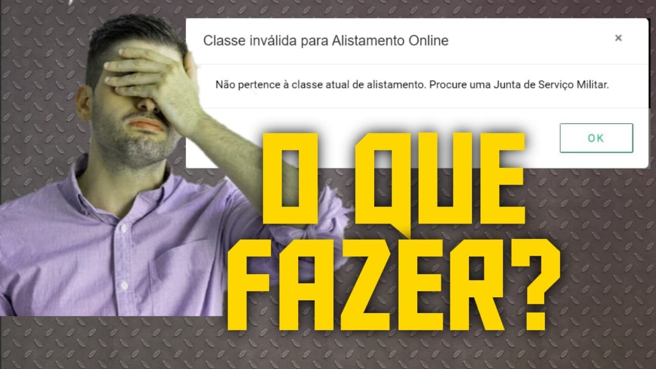 ALISTAMENTO MILITAR 2021 - CIDADAO N&Atilde;O PERTENCE A CLASSE ATUAL (2002, 2001...)