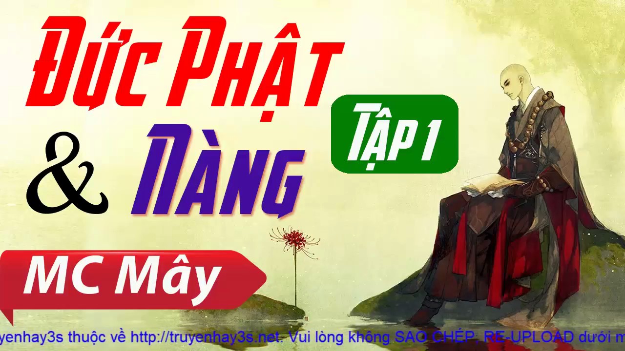Truyện Ngôn Tình Đức Phật và Nàng ĐỆ NHẤT XUYÊN KHÔNG
