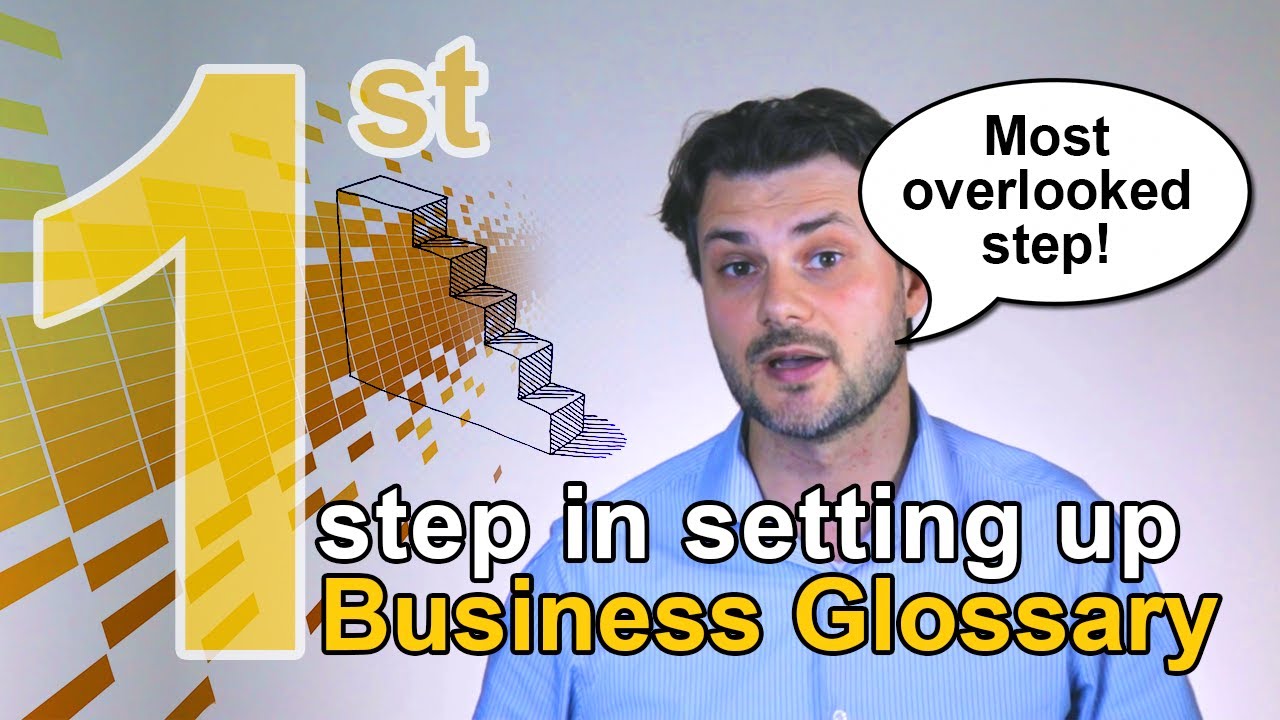 1st Step in Setting Up a Business Glossary #businessglossary
